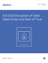 Full Disk Encryption of Solid State Drives and Root of Trust thumbnail