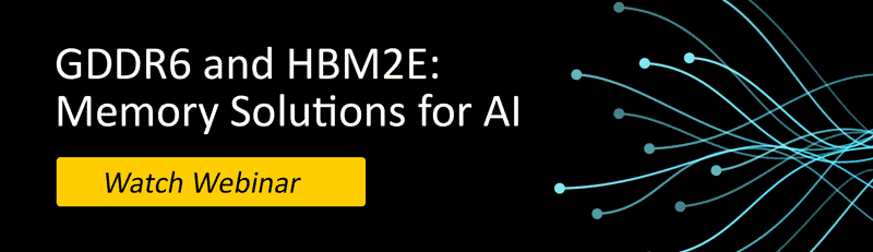 Watch GDDR6 and HBM2E: Memory Solutions for AI