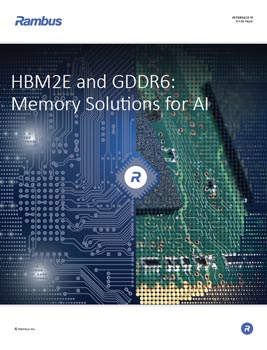 Download HBM2 and GDDR6: Memory Solutions for AI white paper
