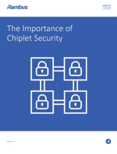 The Importance of Chiplet Security cover thumbnail