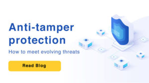 Anti-Tamper protection blog graphic