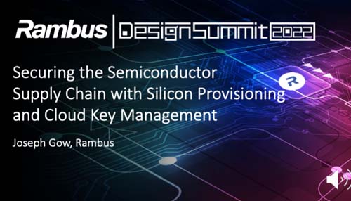 Securing the Semiconductor Supply Chain with Silicon Provisioning and Cloud Key Management