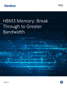 HBM3 Memory: Break Through to Greater Bandwidth