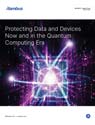 Protecting Data and Devices Now and in the Quantum Computing Era thumbnail