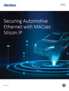Securing Automotive Ethernet with MACsec Silicon IP