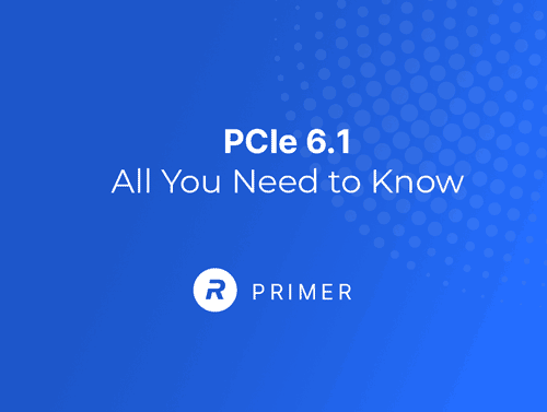 PCIe 6.1: All you need to know blog cover