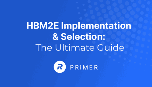 The Ultimate Guide to HBM2E Implementation & Selection blog cover