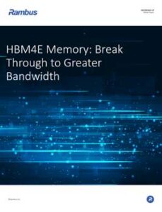 HBM4E Memory: Break Through to Greater Bandwidth